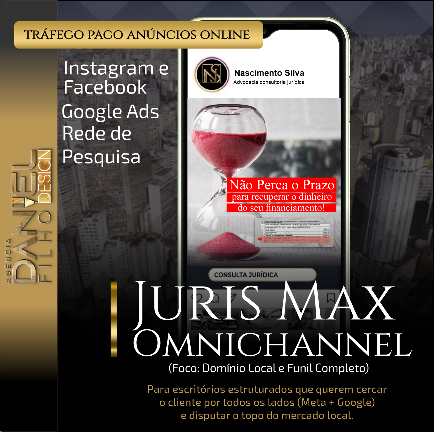 Juris Max Omnichannel Foco Reconhecimento e Autoridade- TRÁFEGO PAGO PARA ADVOGADO- SÃO PAULO-RJ-BRASILIA-FORTALEZA-RIO GRANDE DO SUL
